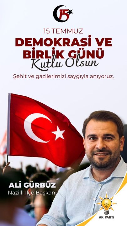 Başkan Gürbüz’den 15 Temmuz mesajı
